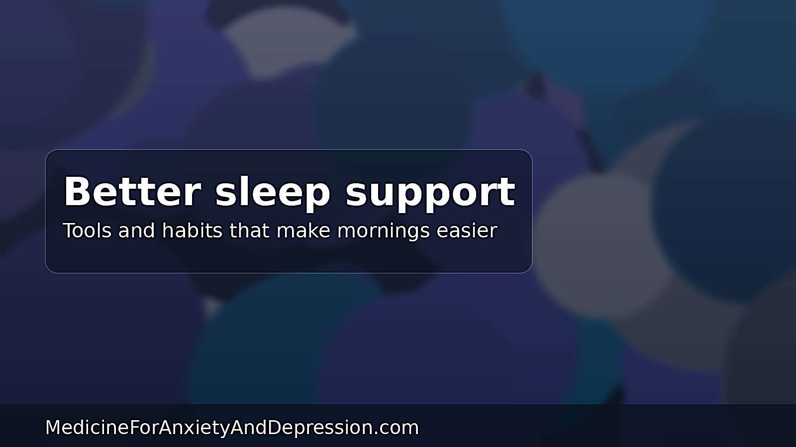 Lifestyle tools like sleep, light, movement